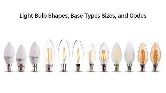 Light Bulb Shapes, Base Types Sizes, and Codes
